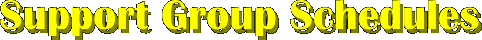 Support Group Schedules