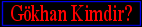 Sihirbaz G�khan Hakk�nda