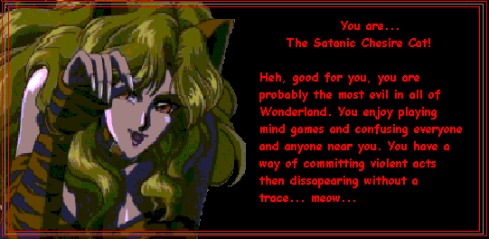 You Are The Satanic Chesire Cat!