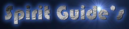 Click Here: To go to learn about Spirit Guides