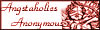 Angstaholics Anonymous
