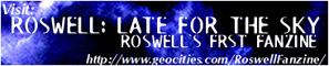 Roswell: Late For the Sky