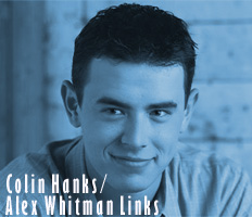Colin Hanks/Alex Whitman
