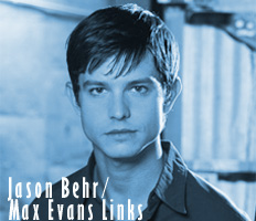 Jason Behr/Max Evans
