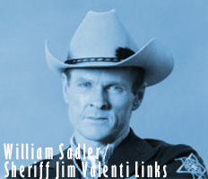 William Sadler/Sheriff Jim Valenti