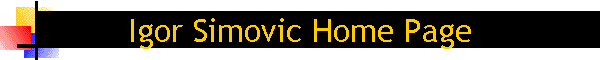 Igor Simovic Home Page