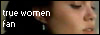 True Women Fanlisting