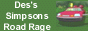 Des's Simpsons Road Rage