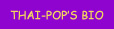 Thai-Pop's Bio