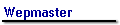 Wepmaster