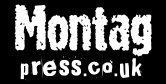 click here to go to the Montag Press website