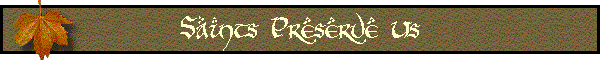 Saints Preserve Us