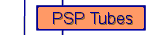 PSP Tubes