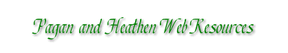 Pagan and Heathen Web Resources