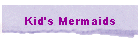 Kid's Mermaids