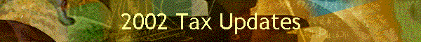 2002 Tax Updates