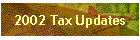 2002 Tax Updates