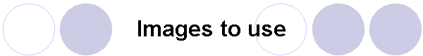 Images to use