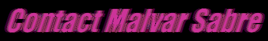 Contact Malvar Sabre