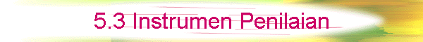 5.3 Instrumen Penilaian