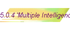 5.0.4 'Multiple Intelligence'