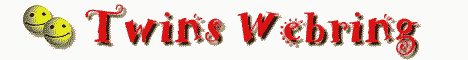 Click to join Twins Webring or to find out more