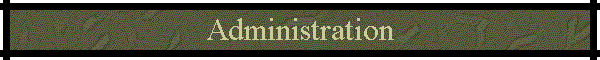 Administration