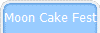 Moon Cake Fest