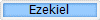 Ezekiel