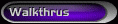 walkthrus