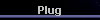  Plug 