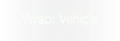 Wrap: Vehicle