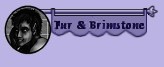 Fur & Brimstone