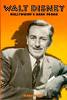 "Walt Disney: Hollywoods Dark Prince: A Biography" by Marc Eliot