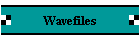 Wavefiles