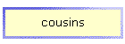 cousins