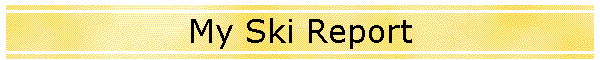My Ski Report