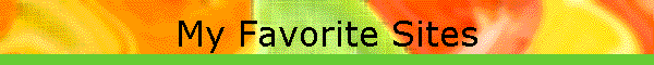 My Favorite Sites
