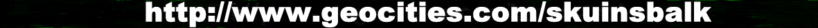 http://www.geocities.com/skuinsbalk