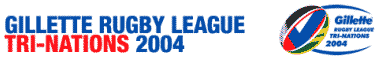 check the Kiwis at the 2004 Tri-Nations website
