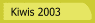 check the Kiwis 2003
