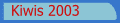 click to check the Kiwis 2003