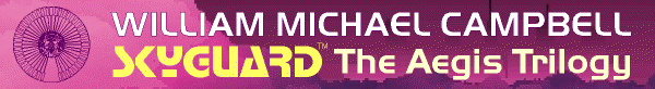 SKYGUARD: The Aegis Trilogy by William Michael Campbell