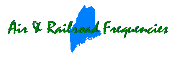 Maine Aviation & Railroad Frequencies