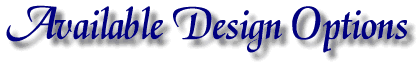 Available Design Options