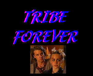*~*Tribe*~*Forever*~*