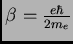 $\beta = {e \hbar \over 2m_e}$