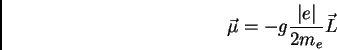 \begin{displaymath}
\vec \mu = -g {\vert e \vert \over 2m_e} \vec L
\end{displaymath}