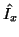$\hat{I_x}$