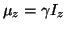 $\mu_z=\gamma I_z$